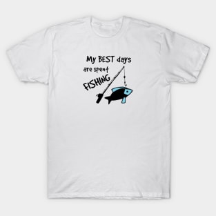 Best Days Spent Fishing T-Shirt